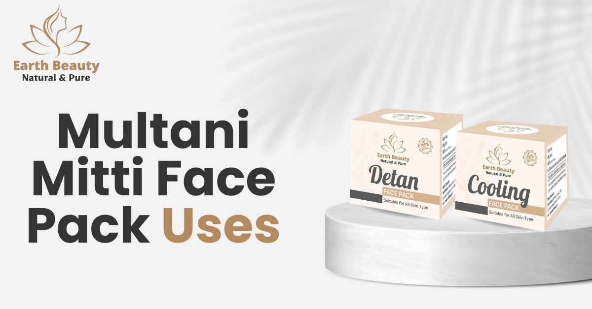 Multani Mitti Face Pack Uses